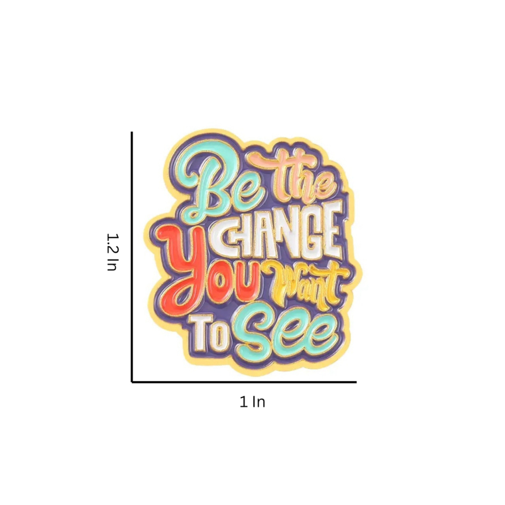 Be The Change Enamel Pin - Picture 2 of 2